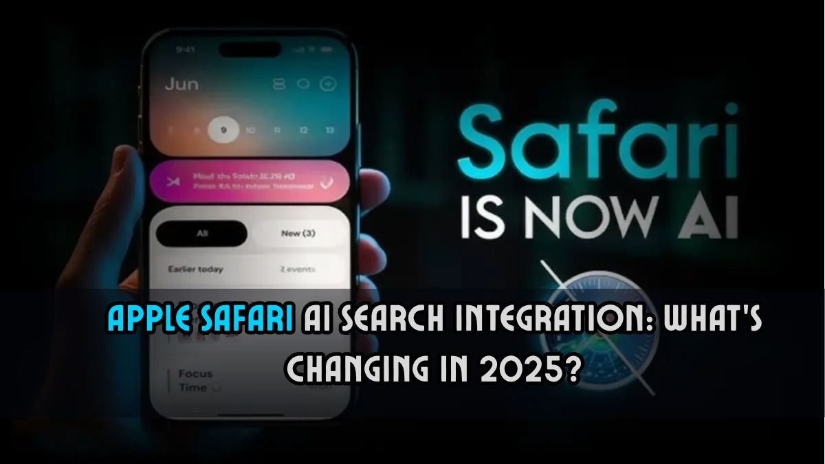 Apple Safari AI Search Integration What’s Changing in 2025