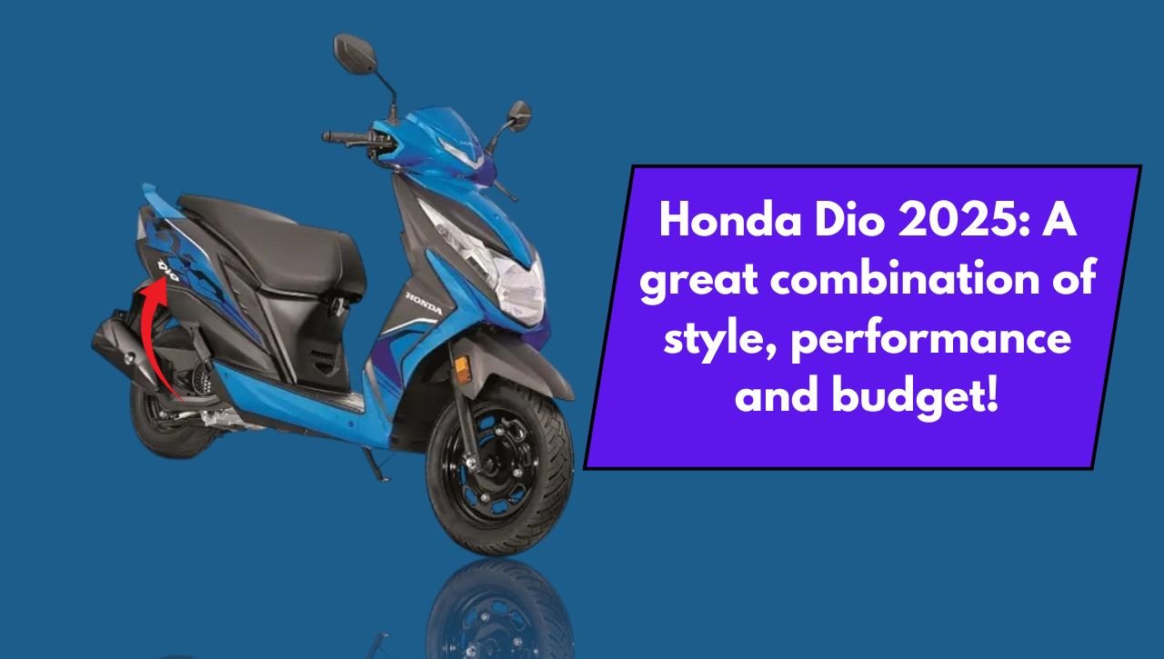 Honda Dio 2025: A great combination of style, performance and budget!
