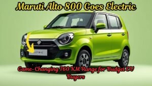 Maruti Alto 800 Goes Electric: Game-Changing 760 KM Range for Budget EV Buyers