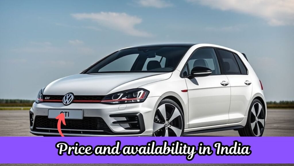 Price and availability in India