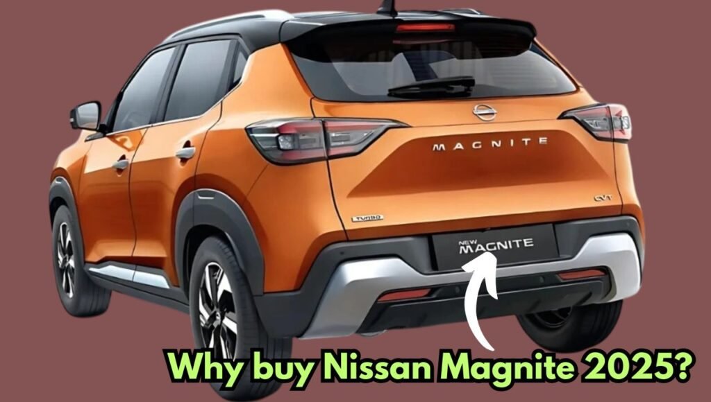 Why buy Nissan Magnite 2025?