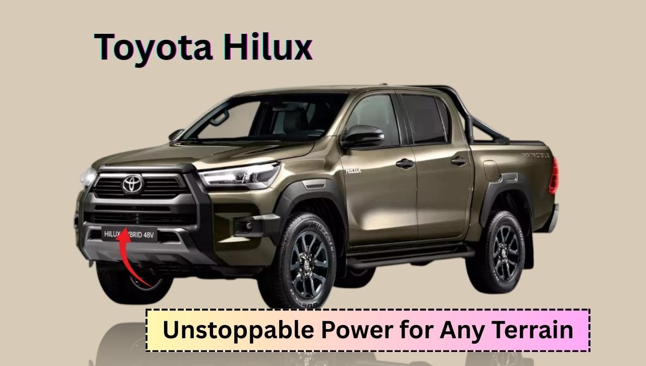 Toyota Hilux: Unstoppable Power for Any Terrain