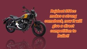 Rajdoot 350cc makes a strong comeback, now it will give a direct competition to Bullet!