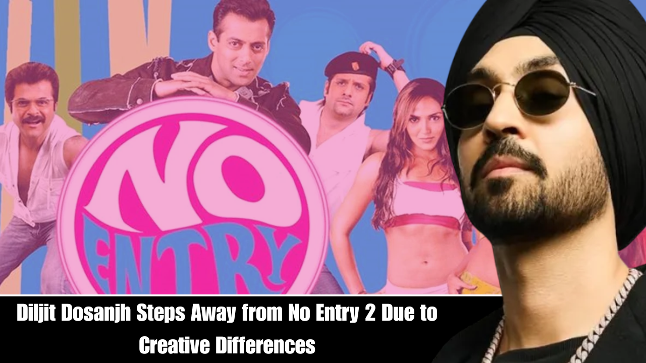 Diljit Dosanjh Steps Away from No Entry 2 Due to Creative Differences