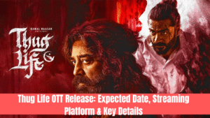 Thug Life OTT Release: Expected Date, Streaming Platform & Key Details
