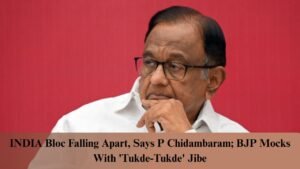 INDIA Bloc Falling Apart, Says P Chidambaram; BJP Mocks With ‘Tukde-Tukde’ Jibe