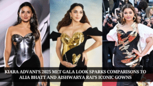 Kiara Advani’s 2025 Met Gala Look Sparks Comparisons to Alia Bhatt and Aishwarya Rai’s Iconic Gowns