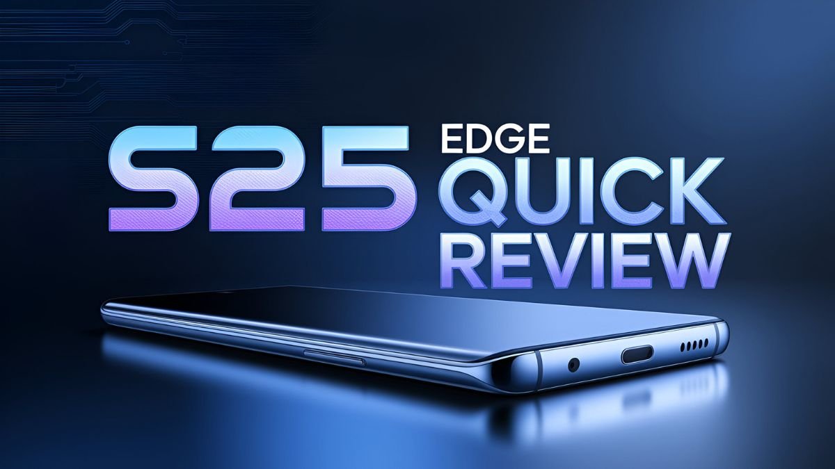 To the point: Samsung Galaxy S25 Edge Quick Review: 10 Key Highlights