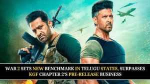 War 2 Sets New Benchmark in Telugu States, Surpasses KGF Chapter 2’s Pre-Release Business