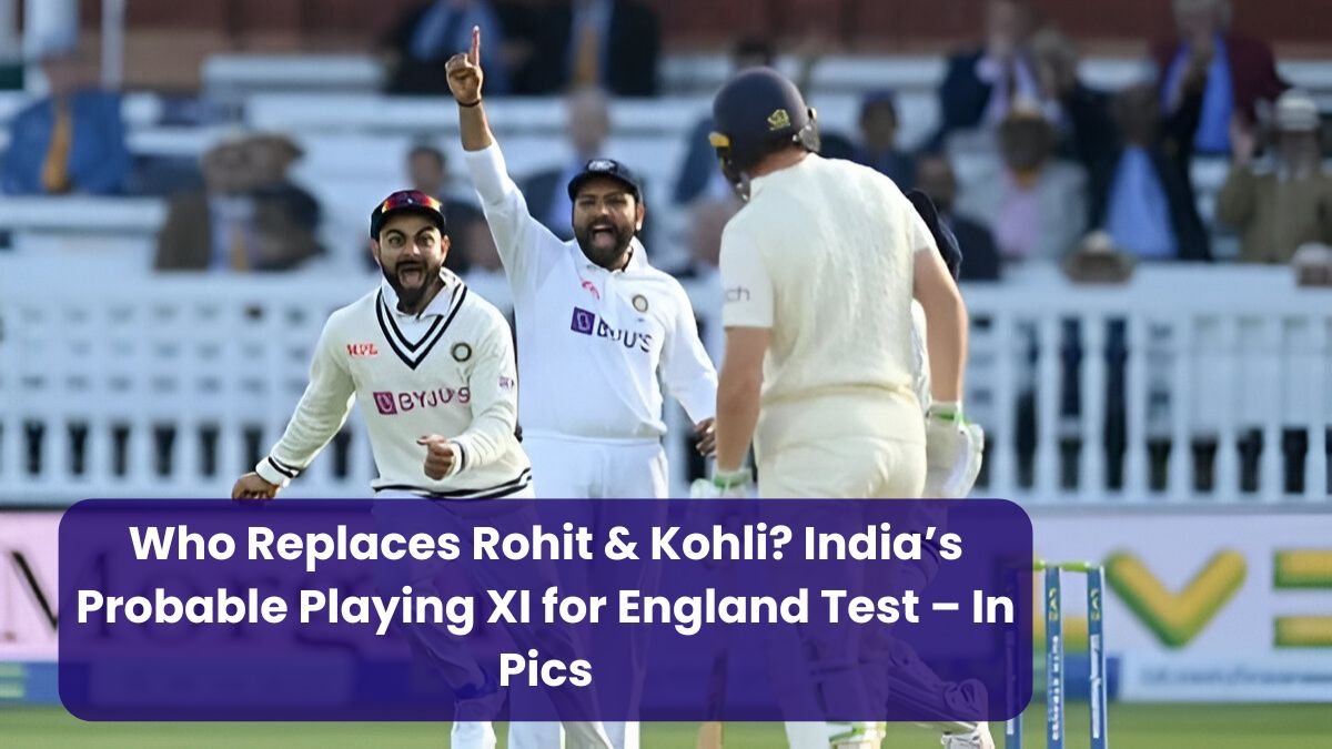 Who Replaces Rohit & Kohli? India’s Probable Playing XI for England Test – In Pics