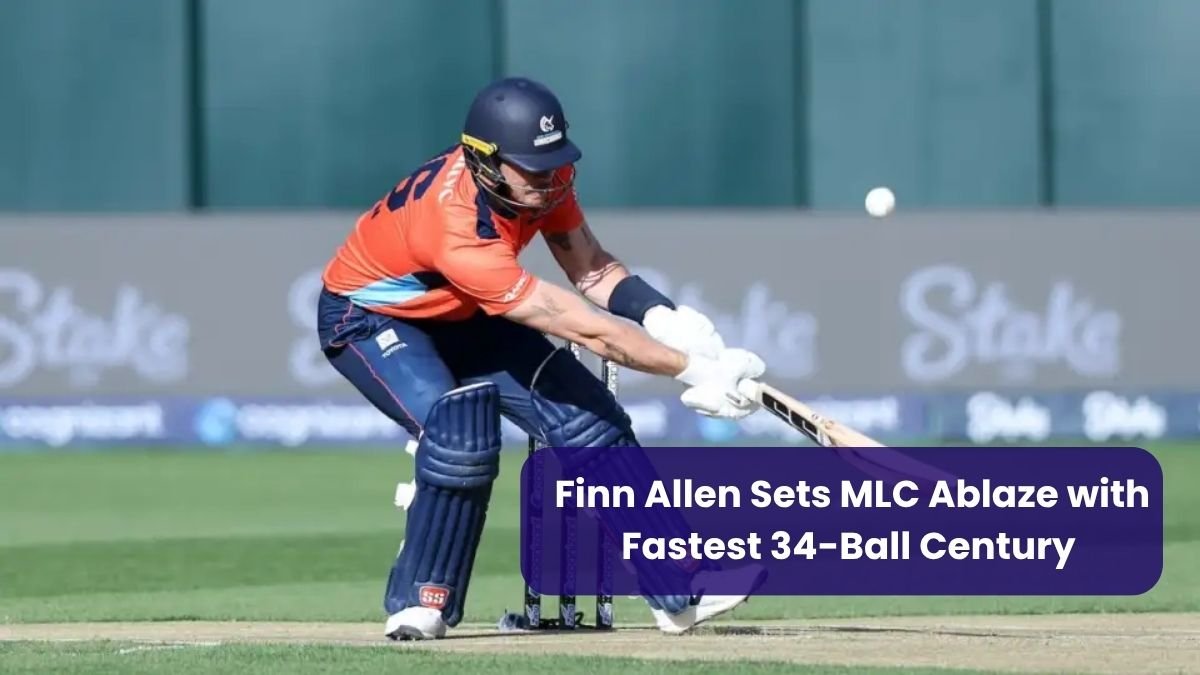 Finn Allen Sets MLC Ablaze with Fastest 34-Ball Century