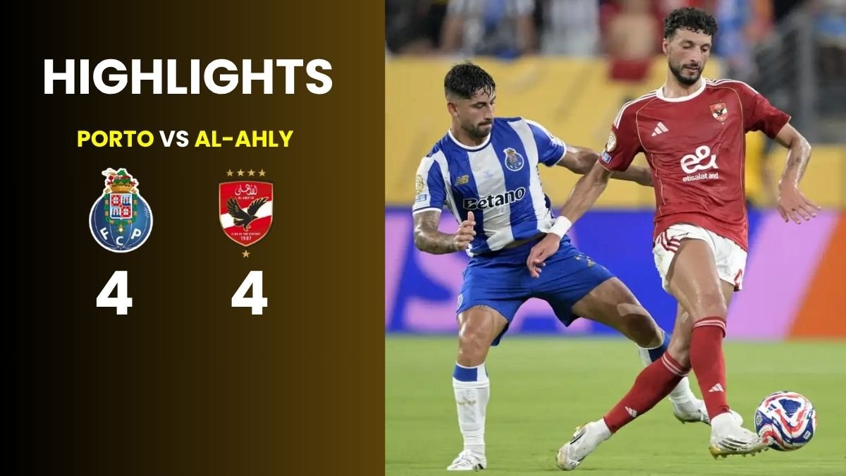 Porto and Al Ahly Clash in Epic 4-4 Draw at Club World Cup