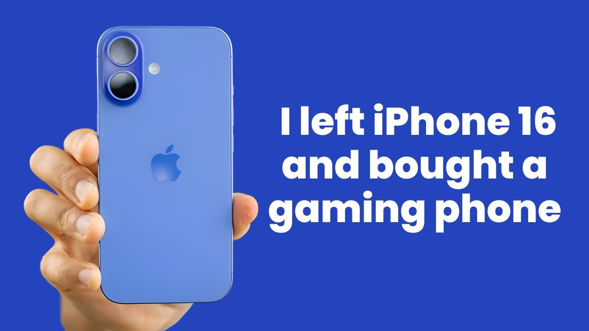 I left iPhone 16 and bought a gaming phone