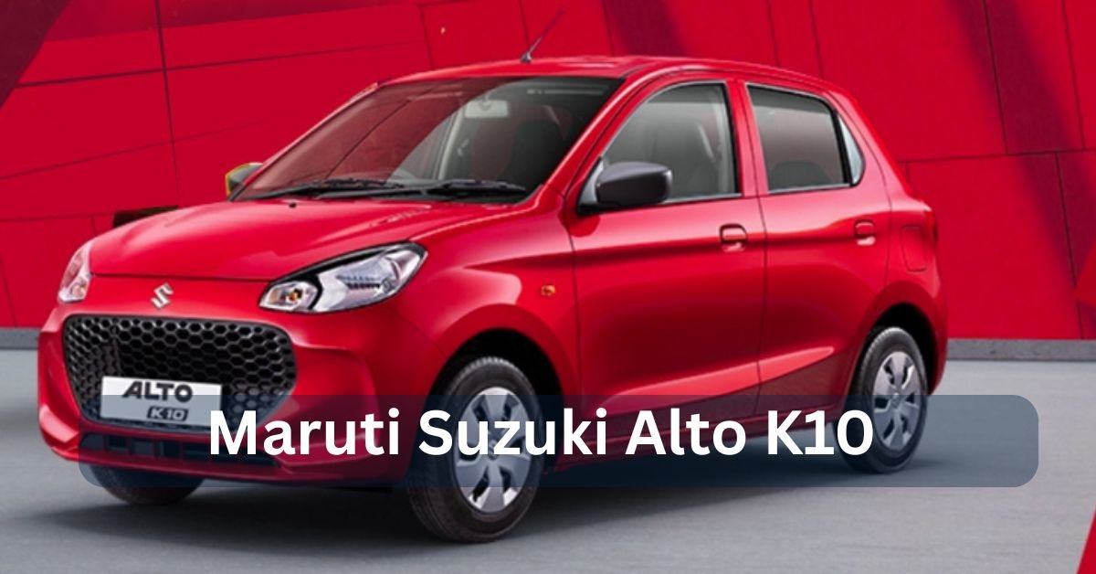 Top 10 Features of the Maruti Suzuki Alto K10 – Features, Price, and Full Specifications