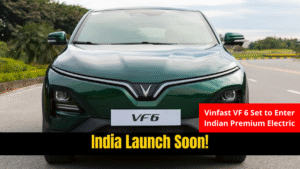 TO THE POINT: Vinfast VF 6 Set to Enter Indian Premium Electric Car Market