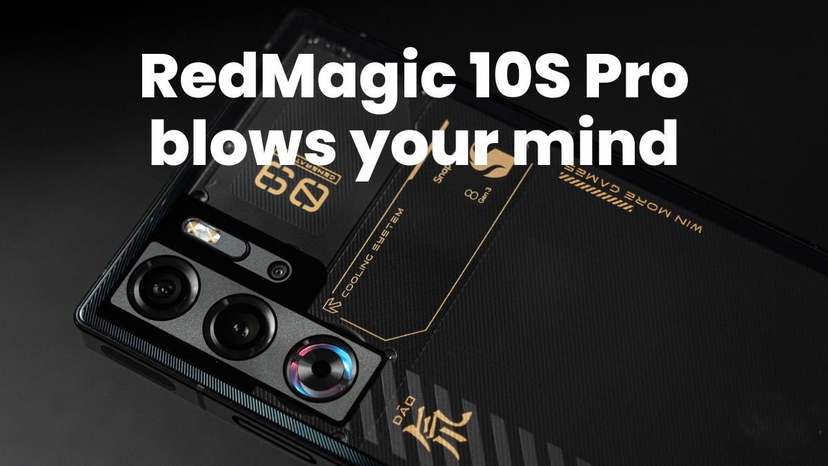 RedMagic 10S Pro blows your mind