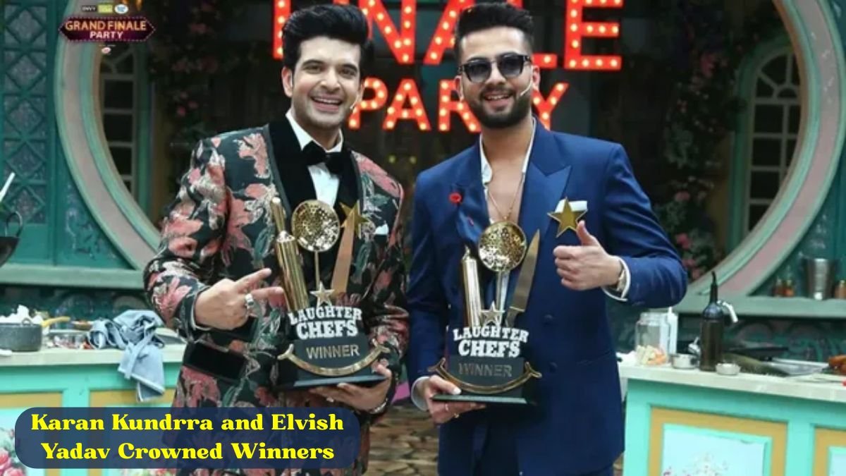 Karan Kundrra and Elvish Yadav Crowned Winners of Laughter Chefs Season 2