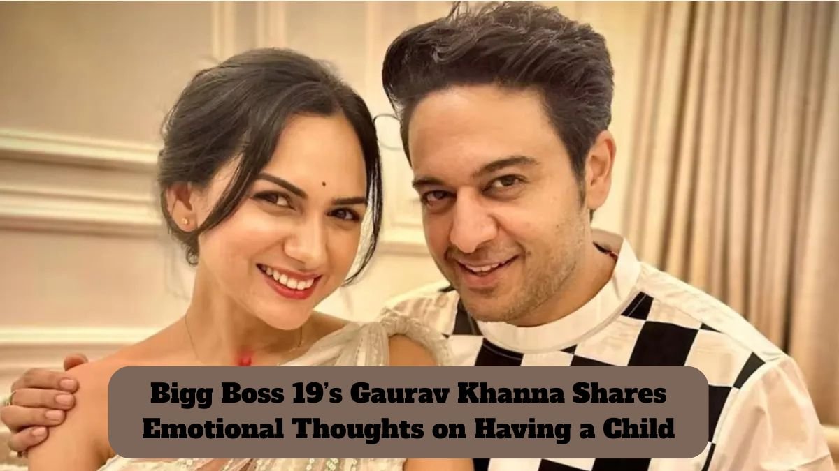 Bigg Boss 19’s Gaurav Khanna Shares Emotional Thoughts on Having a Child