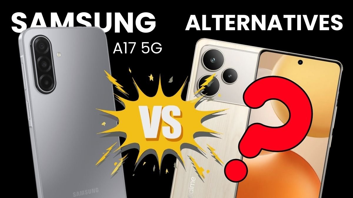 Samsung A17 5G vs Alternatives