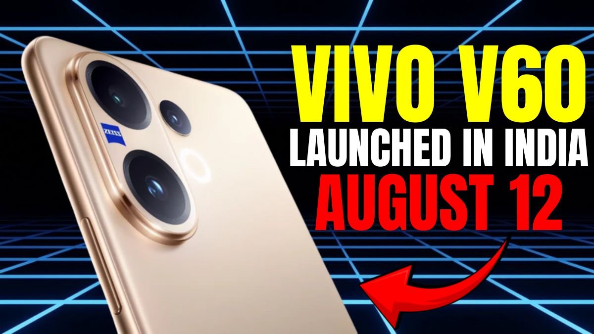 Vivo V60 will be launched in India on August 12,