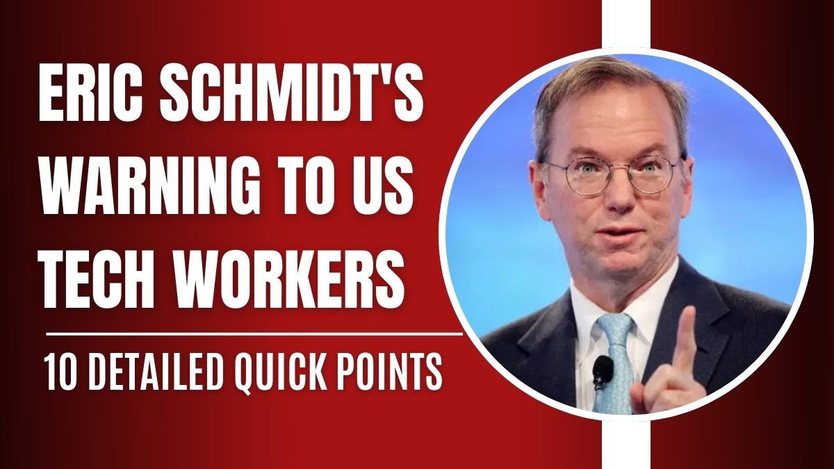 Eric Schmidt's Warning to US Tech Workers
