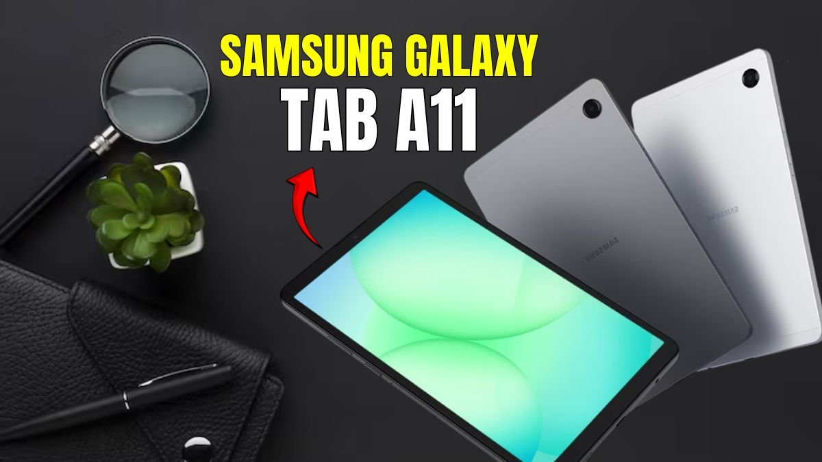 Samsung Galaxy Tab A11 Launched in India at Just ₹12,999 – Too Good to Miss!