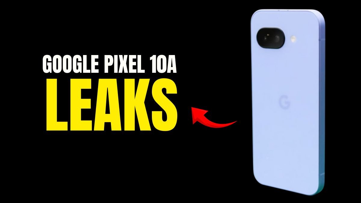 Google Pixel 10a Leaks