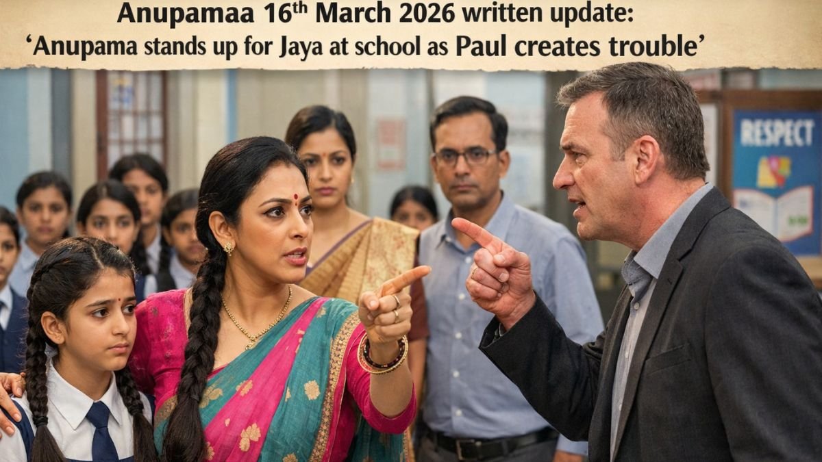 Rupali Ganguly: 'Anupamaa' 16th March 2026 written update: Anupama stands up for Jaya at school as Paul creates trouble